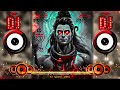 Bamb lehri shiv tandav dj song hard bass  bholenath dj remix song  sawan bhajan  dj nikhil orai