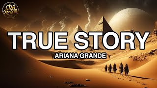 Ariana Grande - True Story (Lyrics)