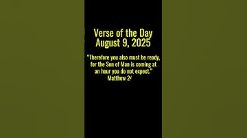 Thumbnail of Verse of the Day - Matthew 24:44 (ESV/NIV) - August 9, 2025