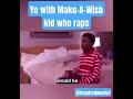 Ye with Make-A-Wish kid who raps