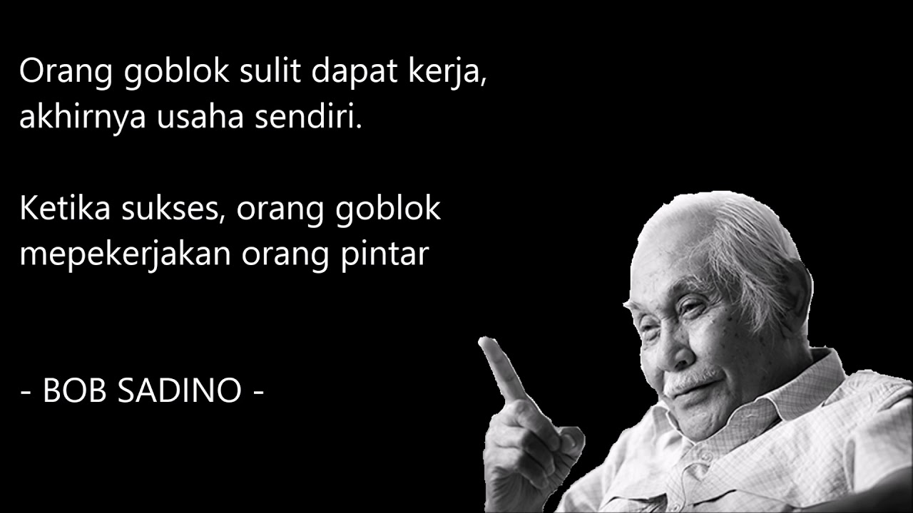 Puisi Motivasi Bob Sadino - 1001 Kumpulan Puisi Terbaik