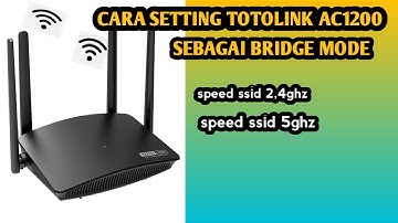 part 2: CARA SETTING ROUTER TOTOLINK AC1200 A720R LEWAT HP SEBAGAI BRIDGE MODE