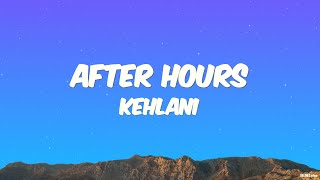 Kehlani - After Hours (Lyrics)