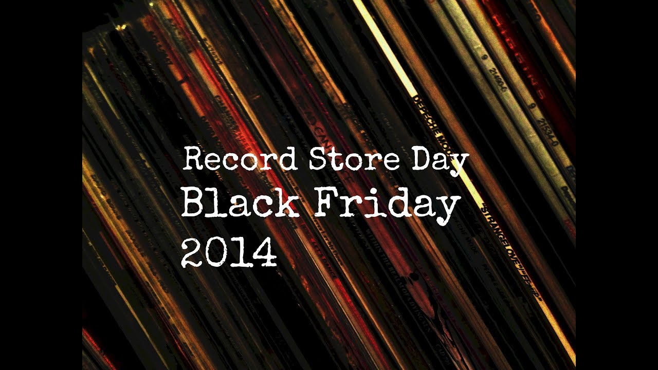 [Friday On The Turntable] Record Store Day Black Friday 2014 YouTube