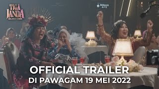 TIGA JANDA MELAWAN DUNIA ( Trailer) - Di Pawagam 19 Mei 2022