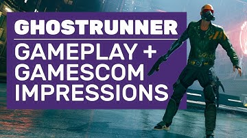 Ghostrunner Gameplay | Gamescom Demo Walkthrough And Impressions