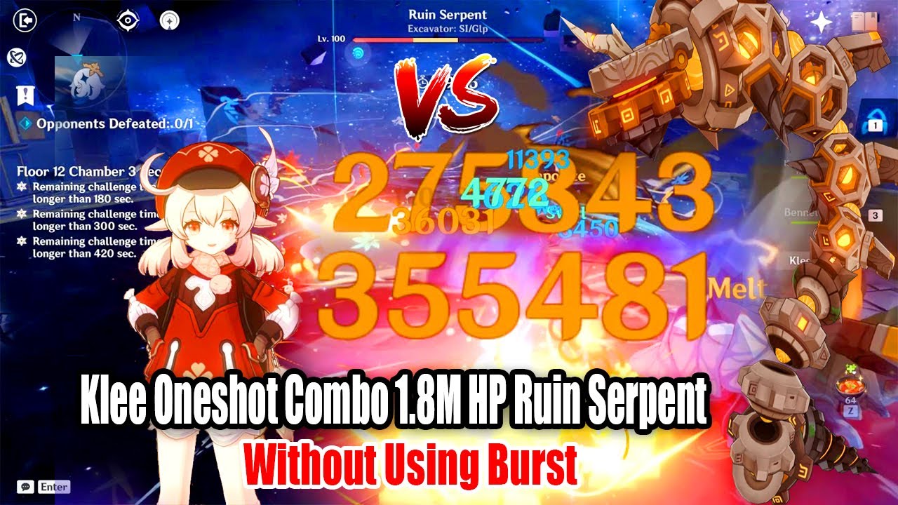 Klee Oneshot Combo 1 8m Hp Ruin Serpent Without Using Burst Sumeru Klee Is Coming Youtube
