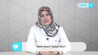 Kellik Nedir? Neden Olur?