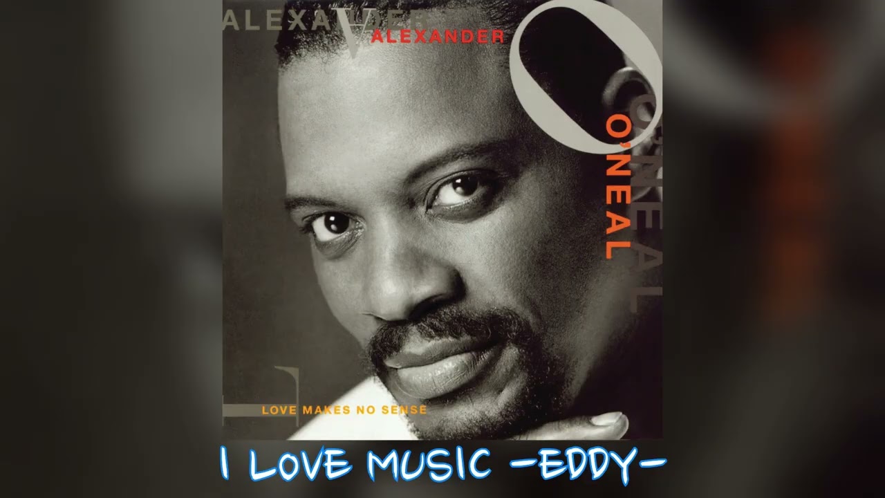 Alexander O'Neal - Love Makes No Sense - YouTube