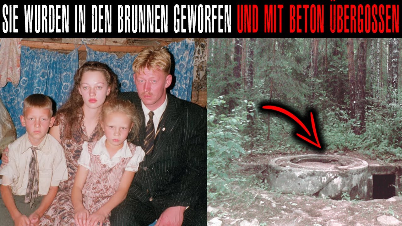 Familie VERSCHWAND im Russland, und Ein Jahr Später Fand Man Sie Eingemauert in Einem Betonbrunnen