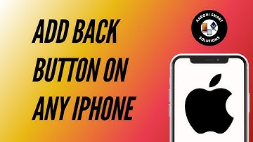 How to Add Back Button on Any iPhone