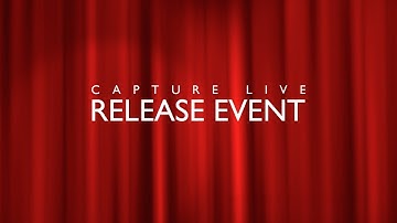 Capture Live Release Event