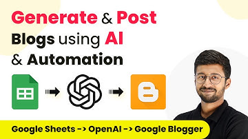 How to Generate & Post Blogs using AI & Automation | OpenAI to Google Blogger