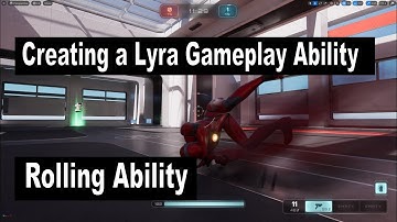 Creating a UE5 Lyra Gameplay Ability : Rolling