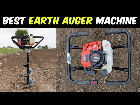 EARTH AUGER MACHINE | The Most Efficient Digging Machine | Post Hole Digger