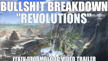 FFXIV "Revolutions" Stormblood trailer - BULLSHIT Breakdown (reupload)