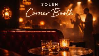 SOLÉN – Corner Booth