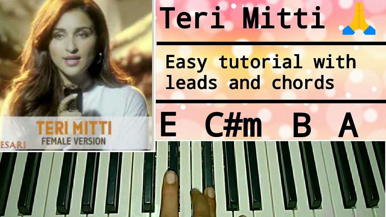 Teri Mitti Female Version   Kesari  Easy Piano Tutorial  Parineeti Chopra Akshay Kumar Arko
