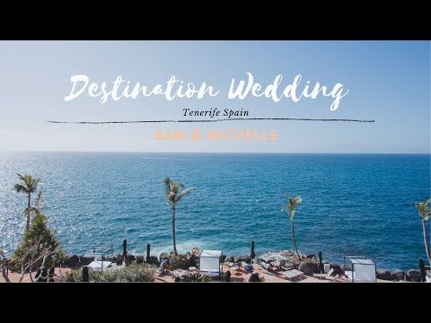 Destination Wedding : Tenerife Spain : Sam & Michelle