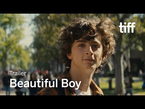 BEAUTIFUL BOY Trailer | TIFF 2018