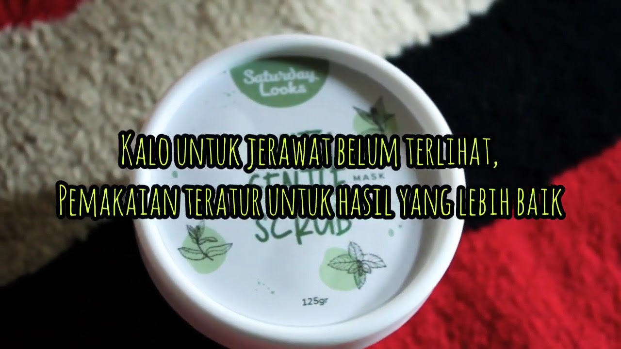 [VIRAL] MASKER SATURDAY LOOKS MINTY GENTLE SCRUB AMPUH UNTUK JERAWAT # ...