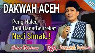 Download Lagu Dakwah Aceh Tgk Asnawi arakundo | Peng haleu tapi hana berkat MP3