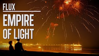 FLUX : Empire of Light (2022)