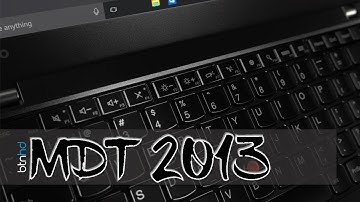 Lenovo Products and MDT 2013 Update 2 Deployment Setup!