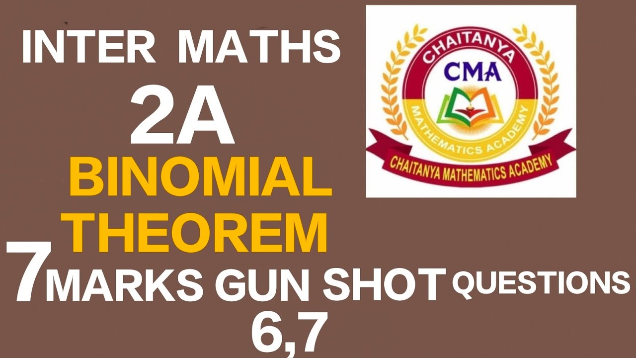INTER Maths 2A BINOMIAL THEOREM 7 MARKS GUN SHOT QUESTIONS 6,7