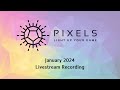 Pixels Dice - January 2024 Livestream Recording