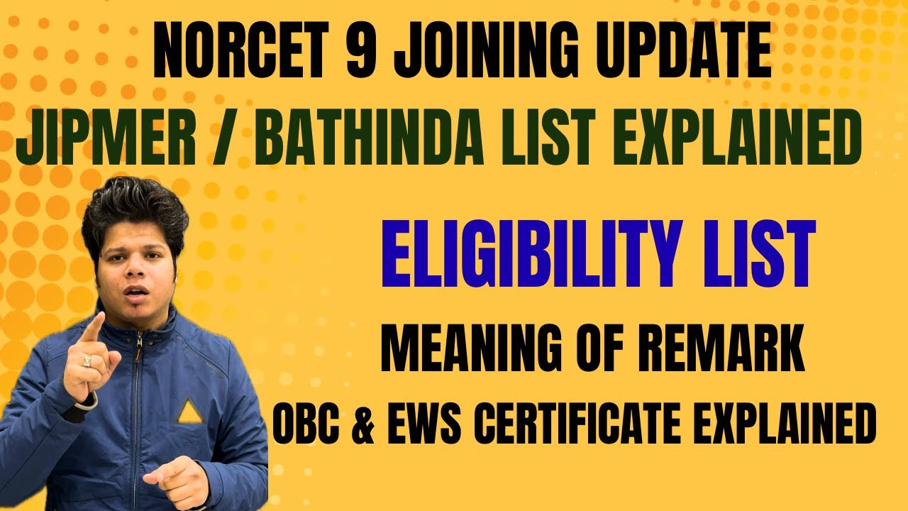 NORCET 9 JIPMER/BATHINDA JOINING FINAL? Eligibility List, Remarks, OBC–EWS Certificate Full Guide