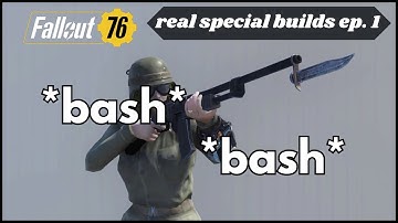 OP BASH DAMAGE ONLY Build - Real SPECIAL Character Builds Fallout 76
