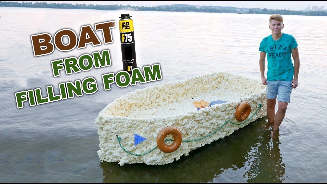 MAKE BOAT FROM FILLING FOAM DIY YouTube