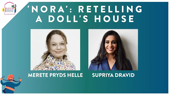Nora: Retelling A Doll's House | Merete Pryds Helle in conversation with Supriya Dravid