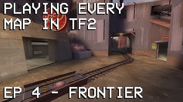 Playing Every Map in TF2 - Day 4 - Frontier