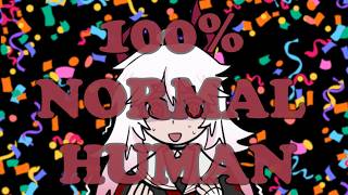 100% normal human Birthday