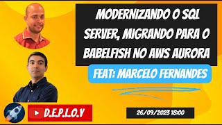 Modernizando o SQL Server, Migrando para o Babelfish no Amazon Aurora