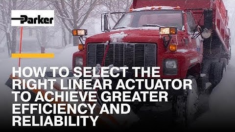 How to Select the Right Linear Actuator to Achieve Greater Efficiency and Reliability