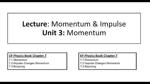 Physics - Lecture 14: The Impulse Momentum Theorem