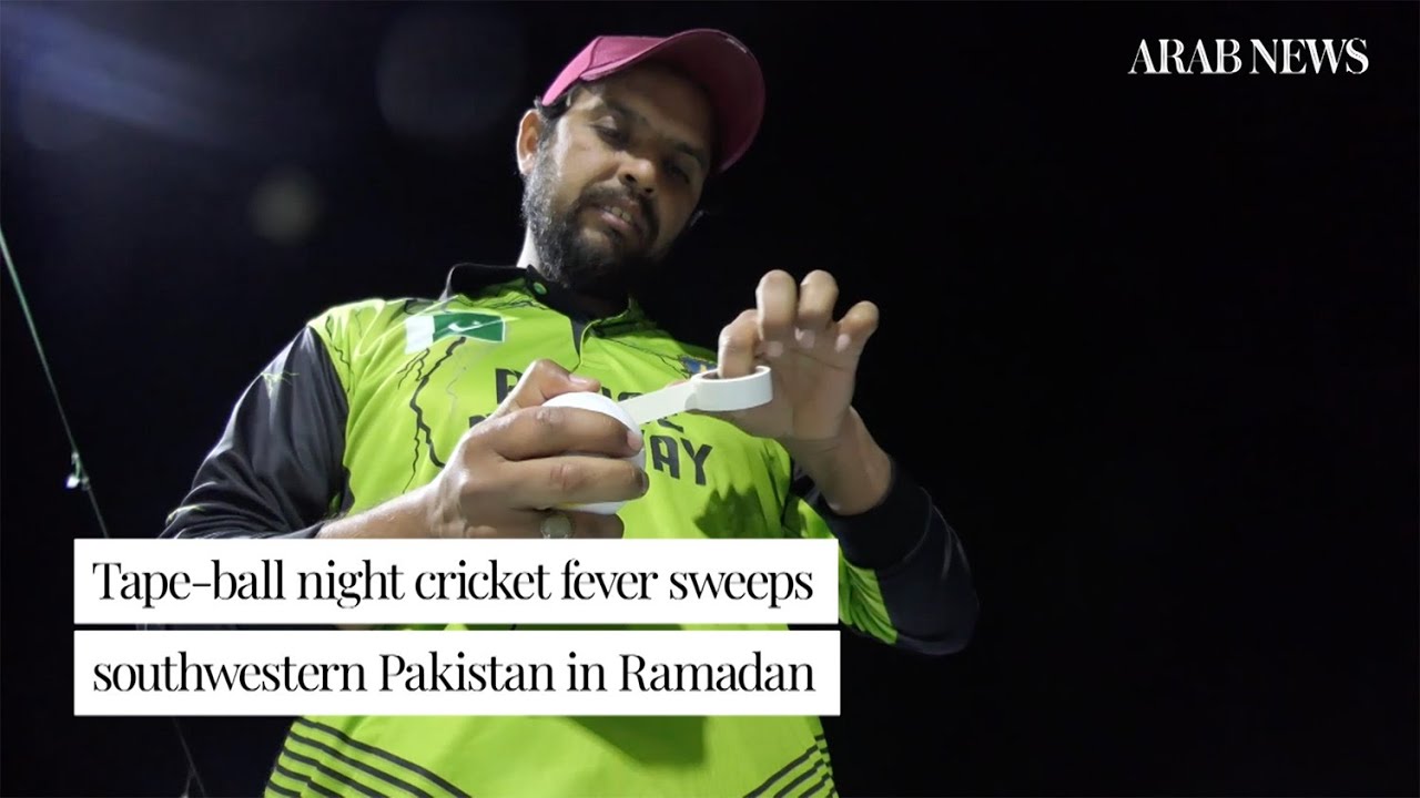 Tapeball night cricket fever sweeps southwestern Pakistan in Ramadan
