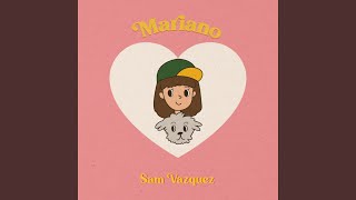 Video thumbnail of "Sam Vazquez - Mariano"