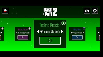 Techno Reactor world (Impossible mode: Gold medal) - Dash till Puff 2