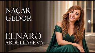 Elnarə Abdullayeva - Naçar Gedər | Azerbaijani EDM & Deep House