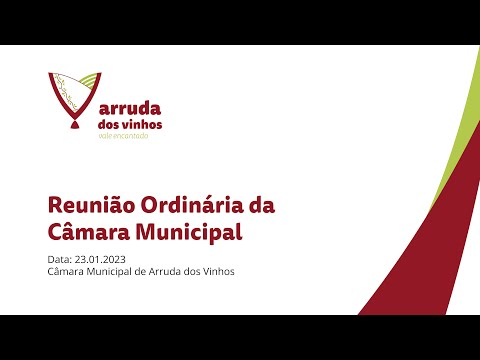 Reunião Ordinária da Câmara Municipal de Arruda dos Vinhos - 23 de janeiro de 2023