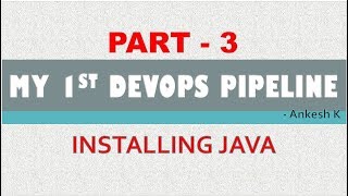 Famous My First DevOps Pipeline | Installing JAVA | Part - 3 Net Worth