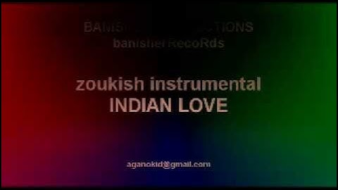 INDIAN LOVE MELODY HOT 2012 KIZOMBA, ZOUK, RNB INSTRUMENTAL (BANISHER PRODUCTIONS)