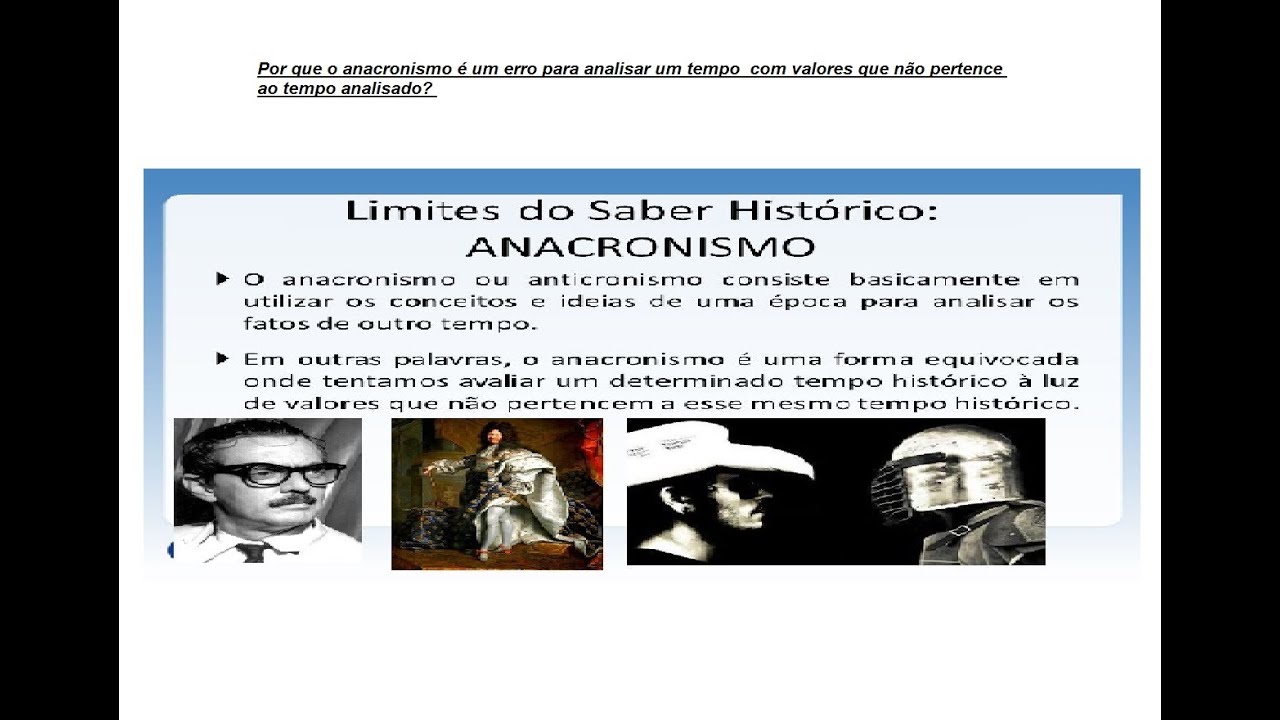 POR QUE O ANACRONISMO É UM ERRO - YouTube
