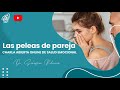 SALUD EMOCIONAL: "Peleas de pareja" // Dr. Sebastián Palermo