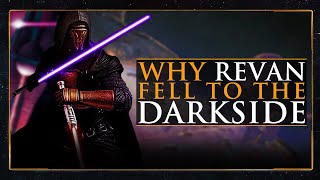 The REASON why Revan FELL to The Dark Side