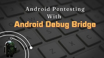 Android Debug Bridge | ADB Commands Android  #adb #pentesting